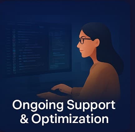 Ongoing Support & Optimization